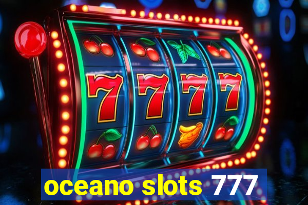 oceano slots 777